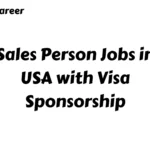 Sales Person Jobs in USA with Visa Sponsorship