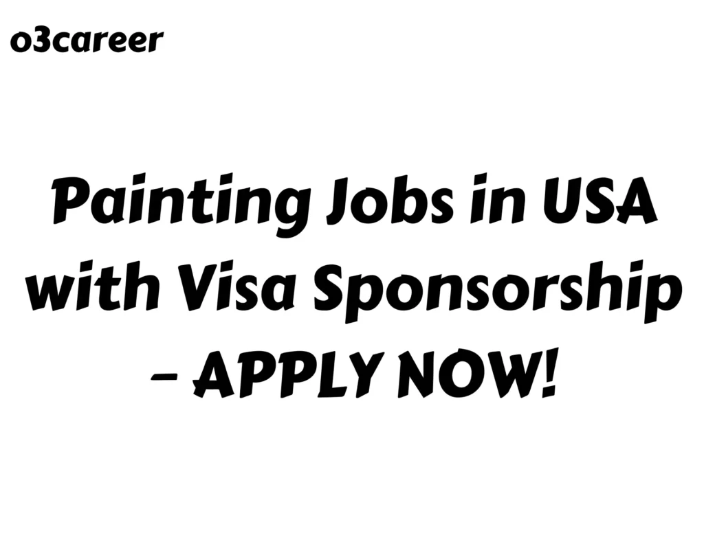 Painting Jobs in USA with Visa Sponsorship